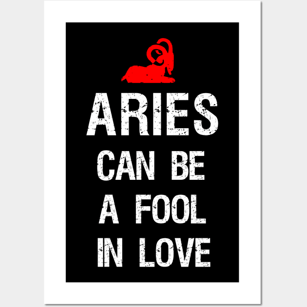 Aries can be a fool in love Wall Art by cypryanus